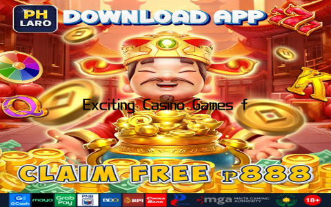 Exciting Casino Games for Ultimate Gaming Thrills